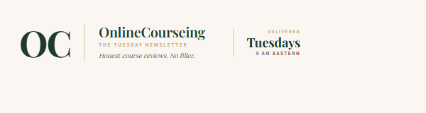 OnlineCourseing — The Tuesday Newsletter